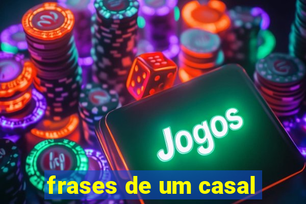 frases de um casal